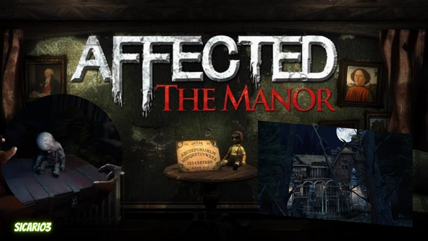 AFFECTED The Manor Overview of the Immersive Experience